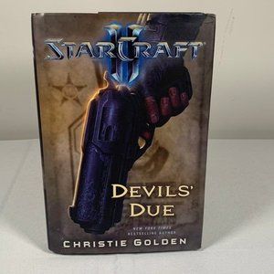 Starcraft II: Devils' Due Hardcover Book by Christie Golden